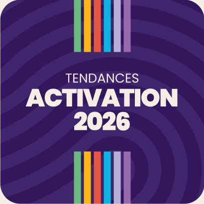 Activation : tendances 2026